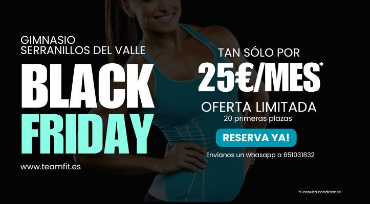 BLACK FRIDAY - Serranillos del valle